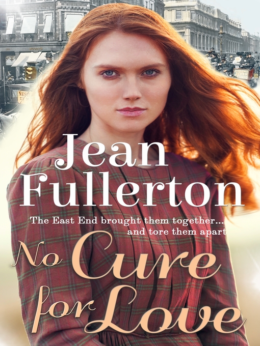 Title details for No Cure for Love by Jean Fullerton - Wait list